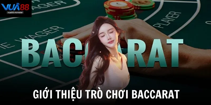 Baccarat - Trò chơi được hàng ngàn game thủ tham gia mỗi ngày